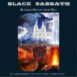 Black Sabbath : Between Heaven and Hell (In Memories of Ronnie James Dio)